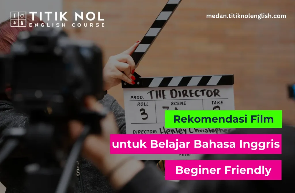 Film untuk Belajar Bahasa Inggris