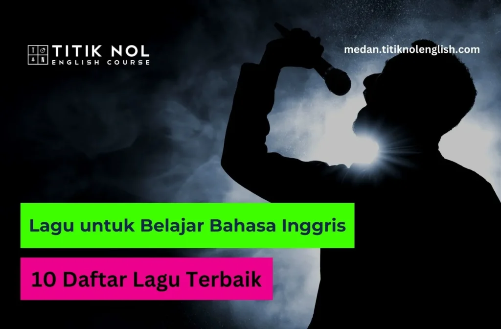 Lagu untuk Belajar Bahasa Inggris