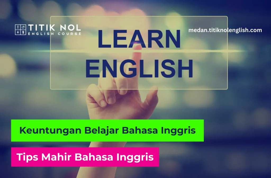 Keuntungan Belajar Bahasa Inggris
