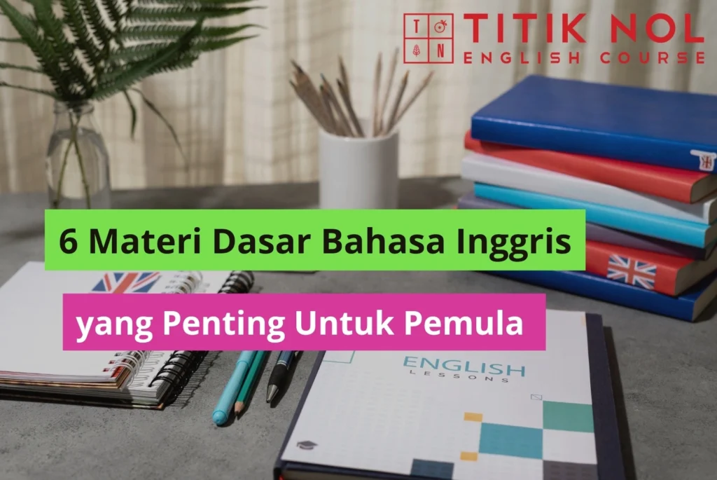 materi dasar bahasa inggris