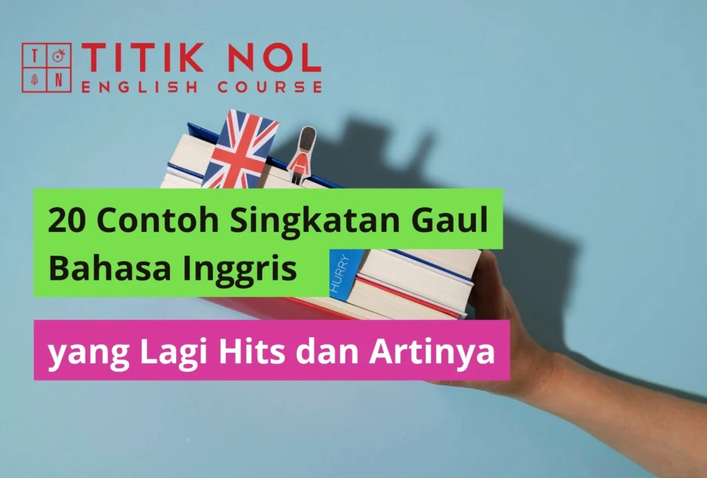 Contoh singkatan gaul bahasa Inggris