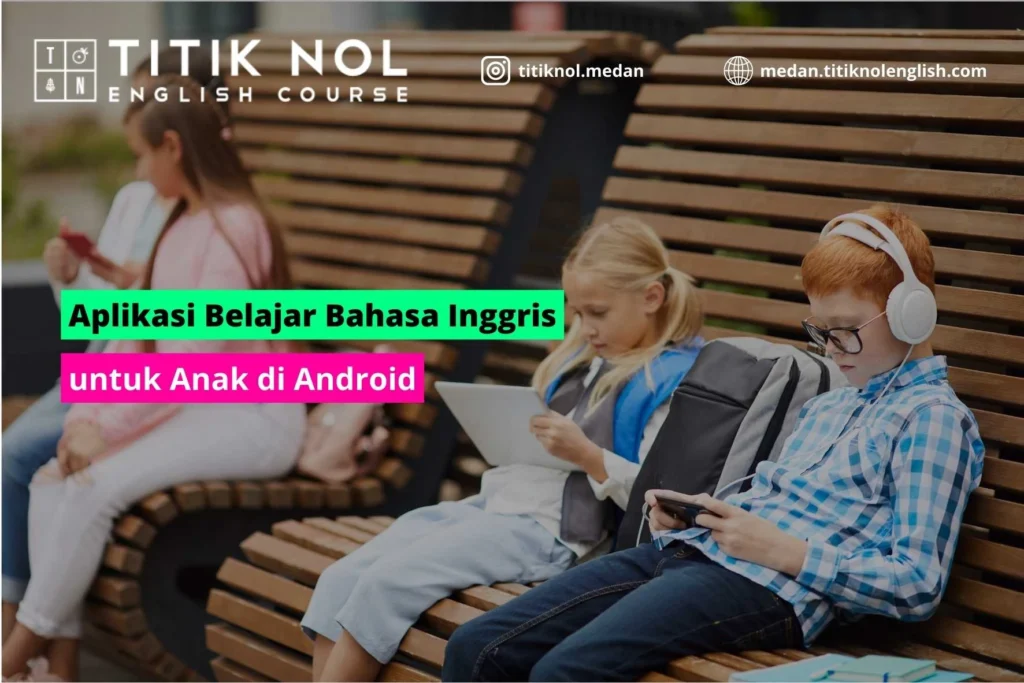 Aplikasi Belajar Bahasa Inggris untuk Anak