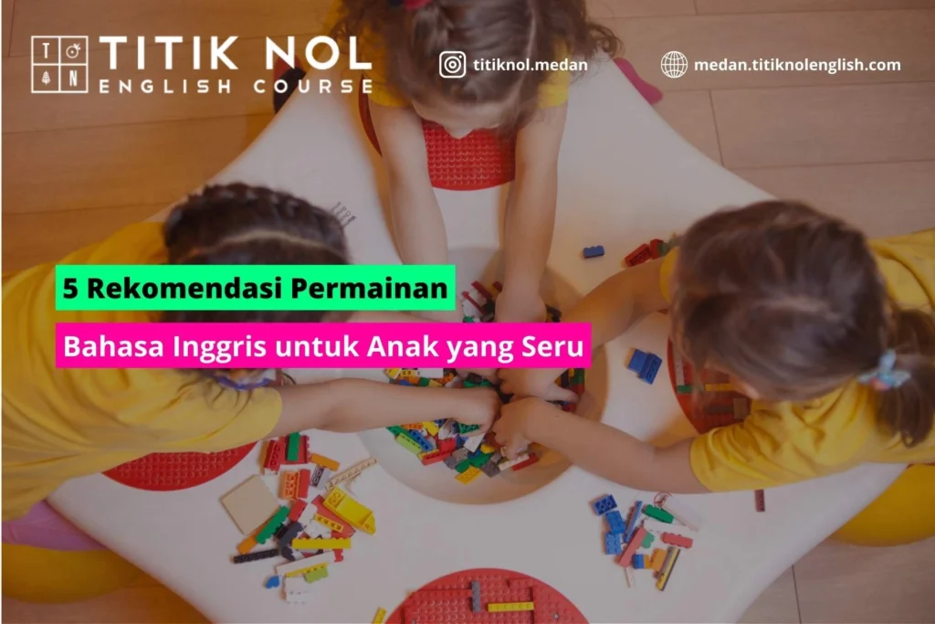 Permainan Bahasa Inggris untuk Anak