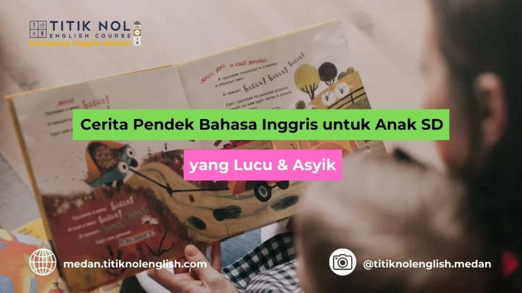 Cerita Pendek Bahasa Inggris untuk Anak SD