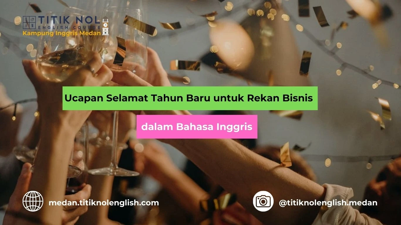 Ucapan Selamat Tahun Baru untuk Rekan Bisnis dalam Bahasa Inggris