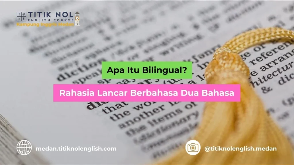 Apa Itu Bilingual