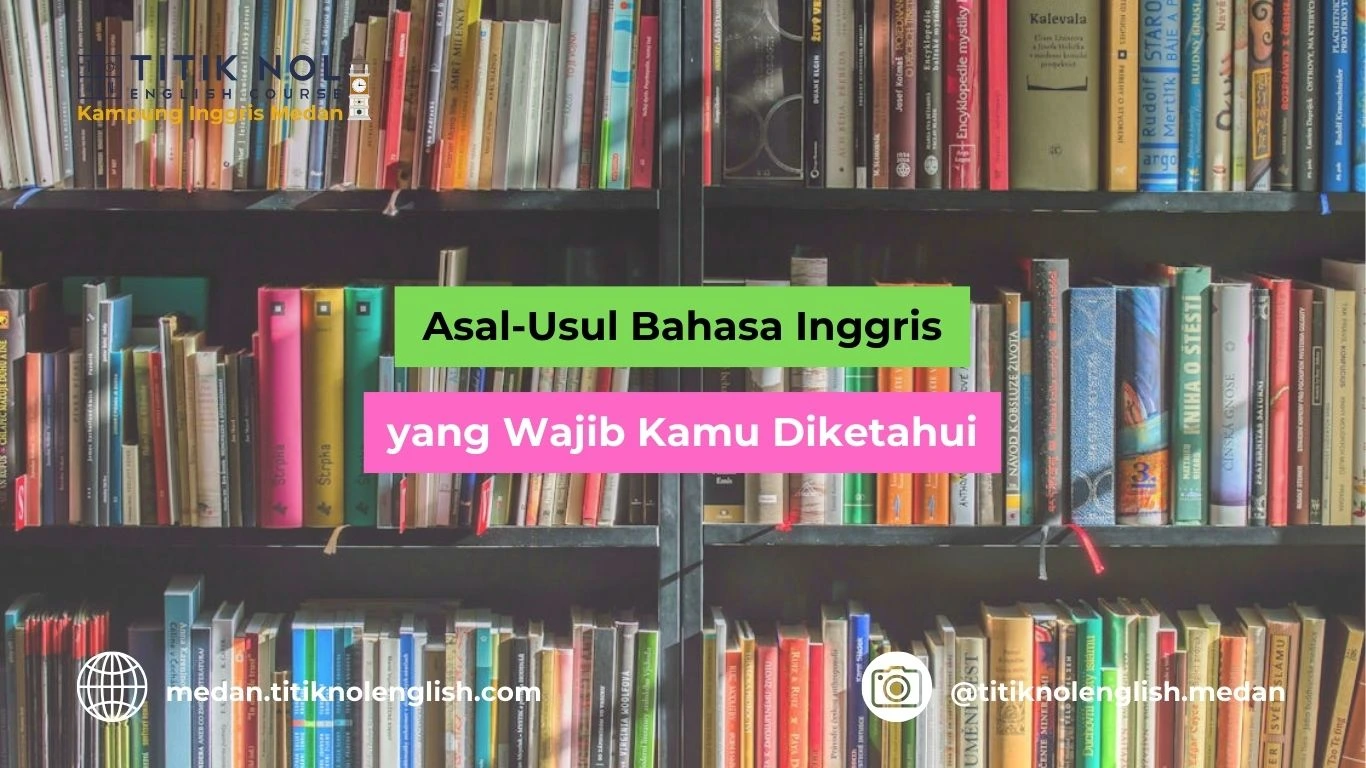 Asal-Usul Bahasa Inggris