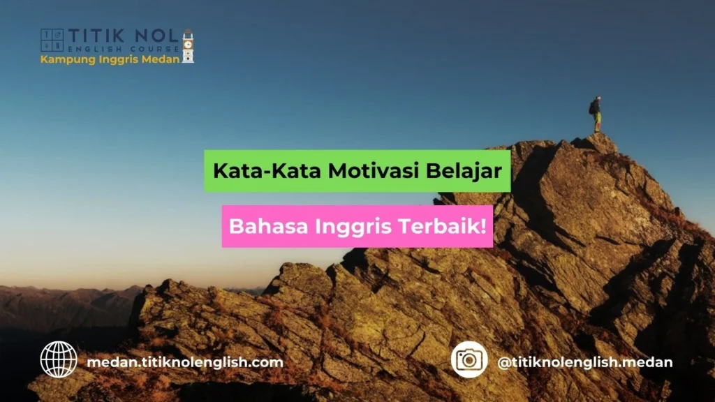 Kata-Kata Motivasi Belajar Bahasa Inggris