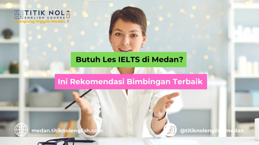 Les IELTS di Medan