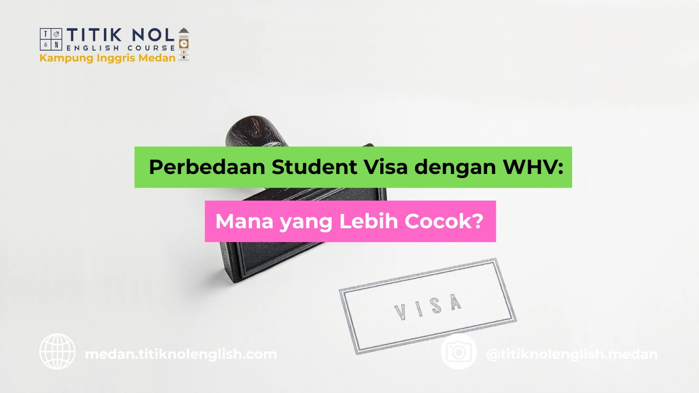 Perbedaan Student Visa dengan WHV