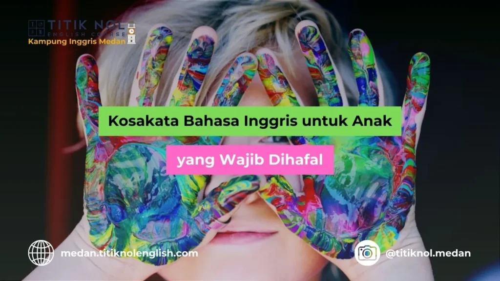 Kosakata Bahasa Inggris untuk Anak