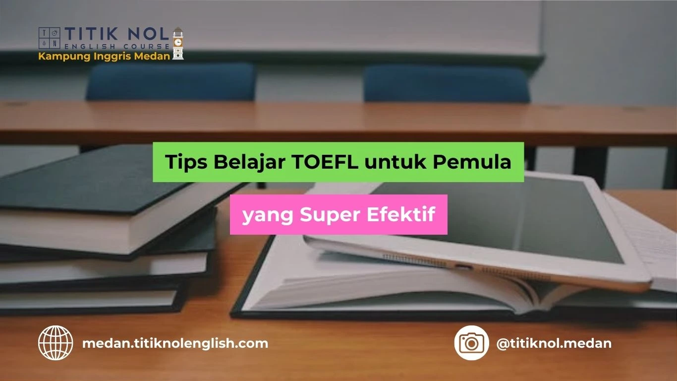 Tips Belajar TOEFL untuk Pemula