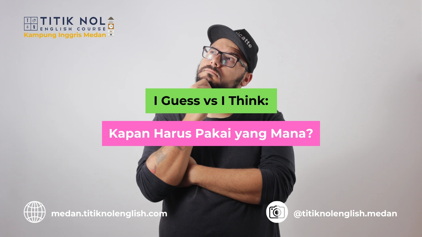 I Guess vs I Think