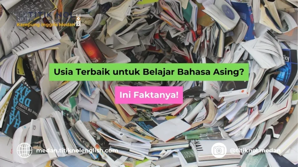 Usia Terbaik untuk Belajar Bahasa Asing