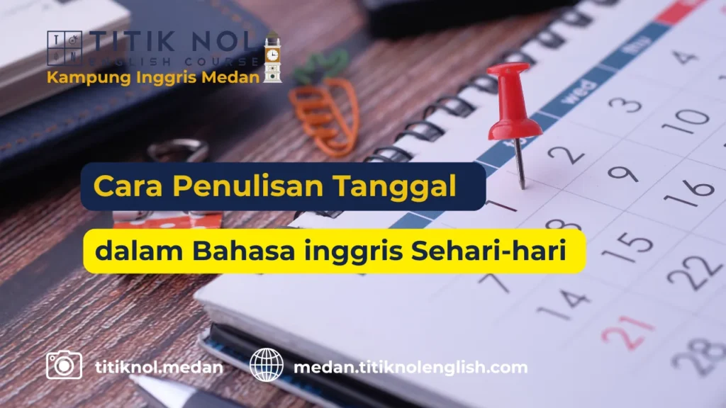 Penulisan Tanggal dalam Bahasa Inggris