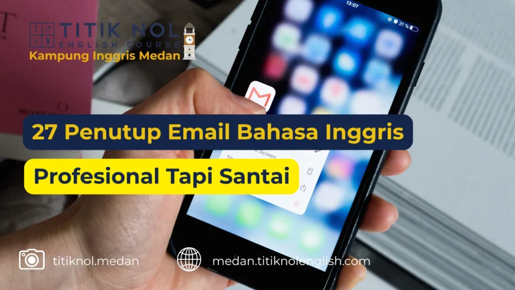 Penutup Email Bahasa Inggris