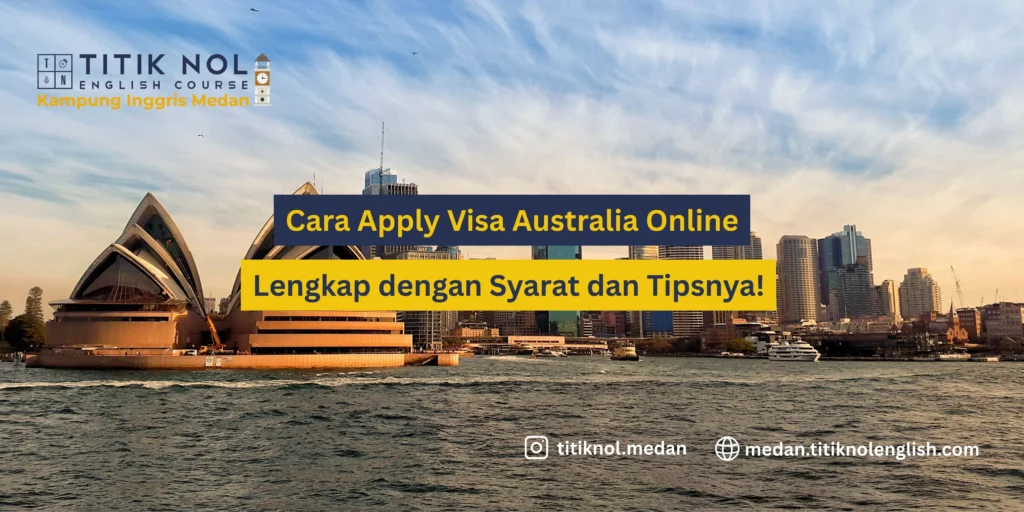 Cara Apply Visa Australia Online