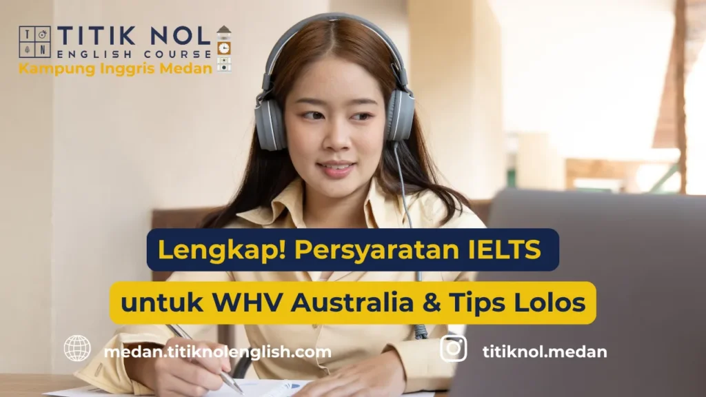 persyaratan IELTS untuk WHV Australia