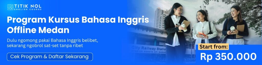 CTA Banner - Program Kursus Bahasa Inggris Offline Medan